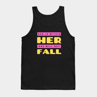 God Is Within Her She Will Not Fall | Christian Tank Top